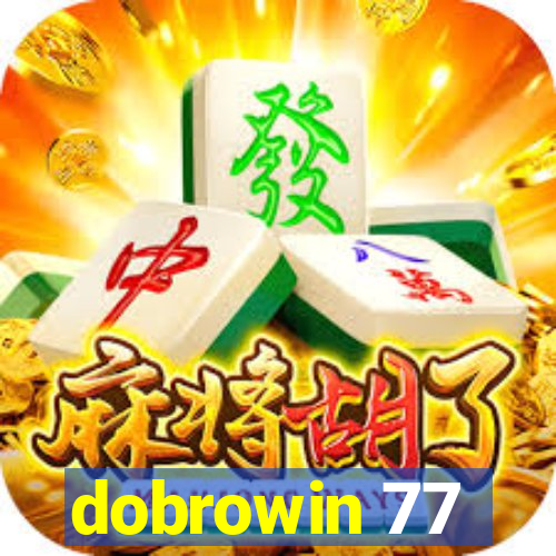 dobrowin 77